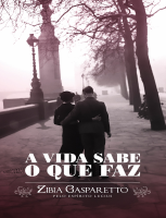 Zibia Gasparetto - A Vida Sabe o Que Faz.pdf